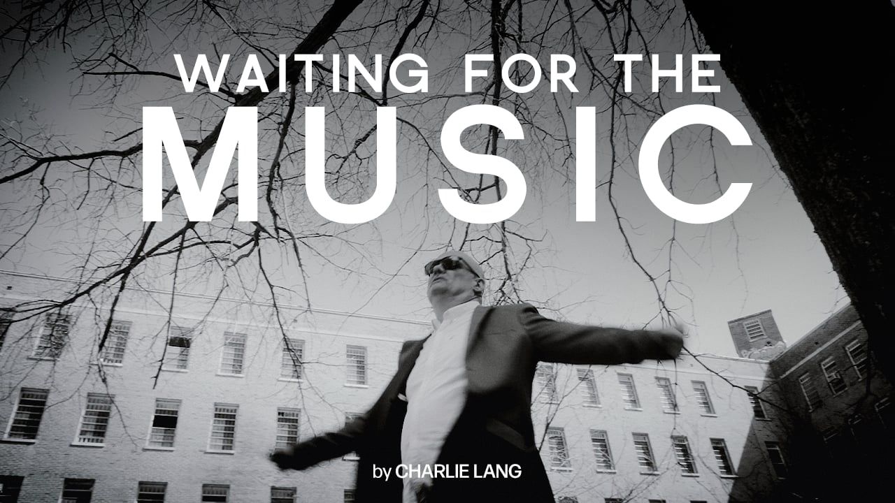 Waiting for the Music